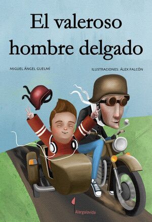 EL VALEROSO HOMBRE DELGADO