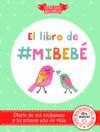 EL LIBRO DE #MIBEBÉ