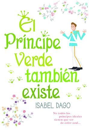 EL PRÍNCIPE VERDE TAMBIÉN EXISTE