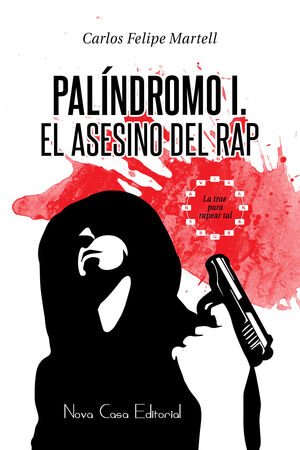 PALÍNDROMO I: EL ASESINO DEL RAP