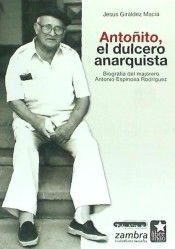 ANTOÑITO, EL DULCERO ANARQUISTA