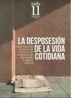 LA DESPOSESIÓN DE LA VIDA COTIDIANA