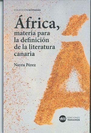 ÁFRICA, MATERIA PARA LA DEFINICIÓN DE LA LITERATURA CANARIA