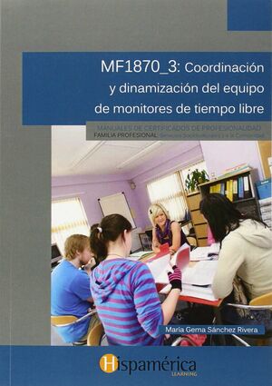 COORDINACION Y DINAMIZACION DEL EQUIPO DE MONITORE