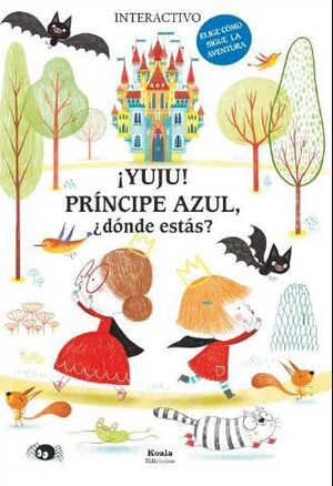 YUJU! PRÍNCIPE AZUL, ¿DÓNDE ESTÁS?