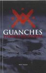 GUANCHES. TIEMPOS DE GUERRA