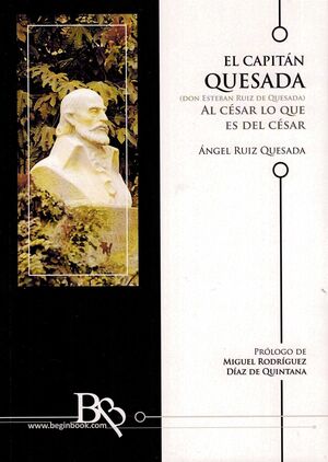 CAPITAN QUESADA, EL ( DON ESTEBAN RUIZ DE QUESADA ). AL CES