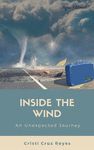 INSIDE THE WIND. AN UNEXPECTED JOURNEY