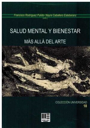 SALUD MENTAL Y BIENESTAR. MAS ALLA DEL ARTE