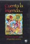 CUENTA LA LEYENDA... 53 LEYENDAS CANARIAS