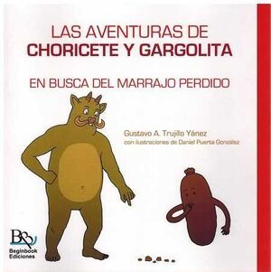 AVENTURAS DE CHORICETE Y GARGOLITA, LAS. EN BUSCA DEL MARRA