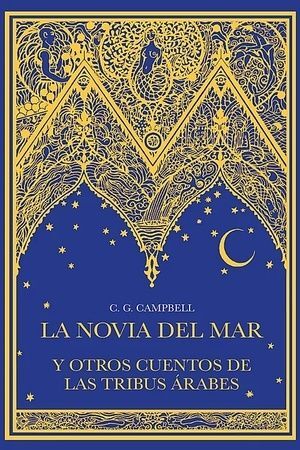 LA NOVIA DEL MAR Y OTROS CUENTOS DE LAS TRIBUS ÁRABES
