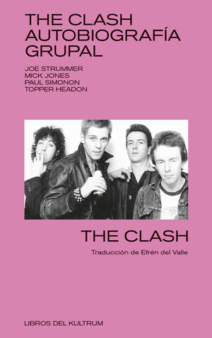 THE CLASH. AUTOBIOGRAFÍA GRUPAL