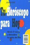 TU HORÓSCOPO PARA HOY