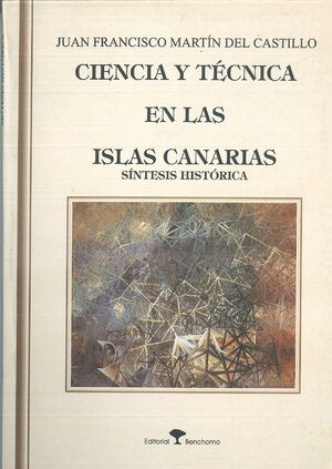 CIENCIA Y TÉCNICA EN LAS ISLAS CANARIAS