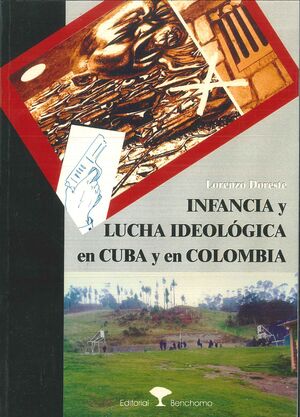 INFANCIA Y LUCHA IDEOLÓGICA EN CUBA Y EN COLOMBIA