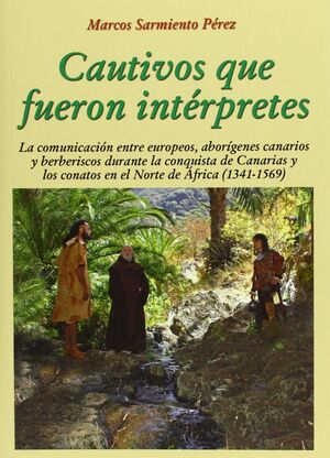 CAUTIVOS QUE FUERON INTERPRETES