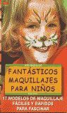 SERIE MAQUILLAJE Nº5. FANTÁSTICOS MAQUILLAJES PARA NIÑOS