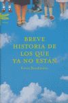 BREVE HISTORIA DE LOS QUE YA NO ESTÁN (A)