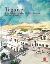 TEGUISE, LA HUELLA DE LA HISTORIA