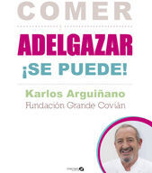 COMER Y ADELGAZAR ¡SE PUEDE!