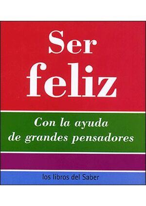 SER FELIZ