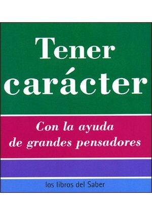 TENER CARÁCTER