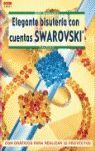 SERIE SWAROVSKI Nº 1. ELEGANTE BISUTERÍA CON CUENTAS SWAROVSKI