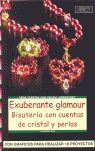 SERIE SWAROVSKI Nº 3. EXUBERANTE GLAMOUR. BISUTERÍA CON CUENTAS DE CRISTAL Y PER