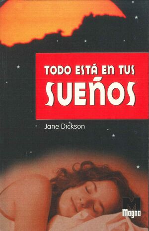 TODO ESTÁ EN TUS SUEÑOS