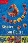 DISEÑO Y MODA. BISUTERIA CON FIELTRO