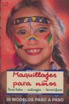 SERIE MAQUILLEJE Nº 14. MAQUILLAJES PARA NIÑOS. DIVERTIDOS - SALVAJES - TERRORÍF