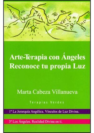 ARTE-TERAPIA CON ANGELES, RECONOCE TU PROPIA LUZ + DVD
