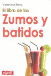 LIBRO DE LOS ZUMOS Y BATIDOS, EL