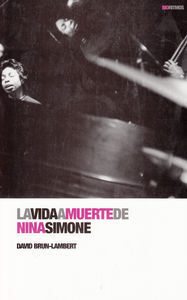 VIDA A MUERTE DE NINA SIMONE,LA