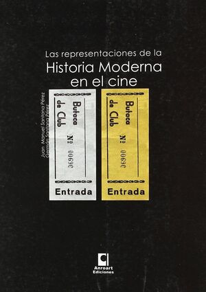 LAS REPRESENTACIONES DE LA HISTORIA MODERNA EN EL CINE