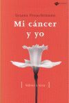 MI CÁNCER Y YO