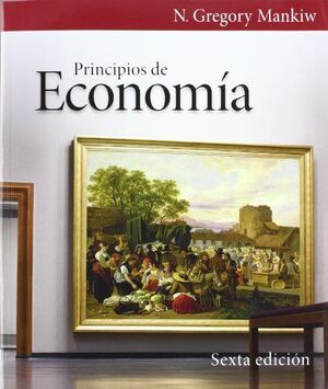 PRINCIPIOS DE ECONOMÍA 6ª EDICIÓN