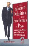 LA SOLUCIÓN DEFINITIVA A SUS PROBLEMAS DE PESO