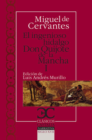INGENIOSO HIDALGO DON QUIJOTE DE LA MANCHA I CC NE