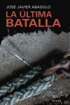 LA ÚLTIMA BATALLA