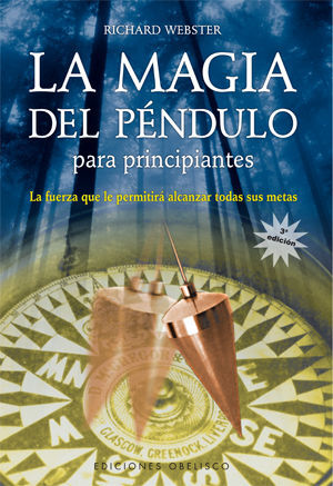 LA MAGIA DEL PÉNDULO PARA PRINCIPIANTES