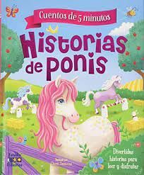 HISTORIAS DE PONIS CUENTOS DE 5 MINUTOS