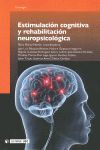 ESTIMULACIÓN COGNITIVA Y REHABILITACIÓN NEUROPSICOLÓGICA