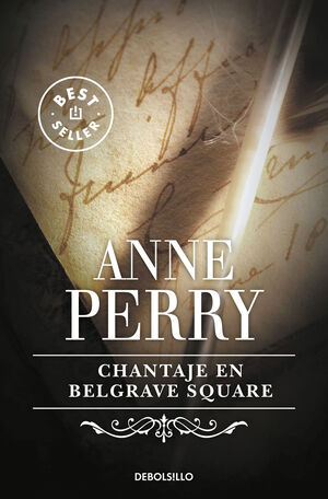 CHANTAJE EN BELGRAVE SQUARE (INSPECTOR THOMAS PITT 12)