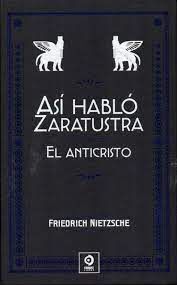 ASÍ HABLÓ ZARATUSTRA / EL ANTICRISTO