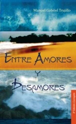 ENTRE AMORES Y DESAMORES