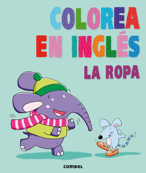 COLOREA EN INGLÉS. LA ROPA