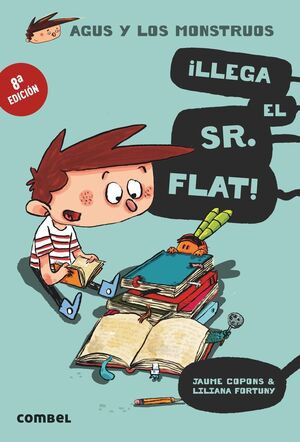 ¡LLEGA EL SR. FLAT! (AGUS Y LOS MONSTRUOS 1)