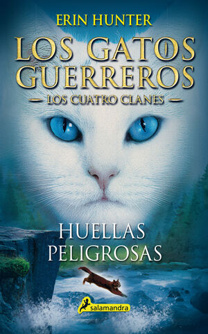 HUELLAS PELIGROSAS (LOS GATOS GUERREROS  LOS CUATRO CLANES 5)